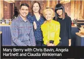  ??  ?? Mary Berry with Chris Bavin, Angela Hartnett and Claudia Winkleman