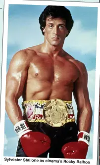  ??  ?? Sylvester Stallone as cinema’s
Rocky Balboa