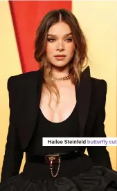  ?? ?? Hailee Steinfeld butterfly cut