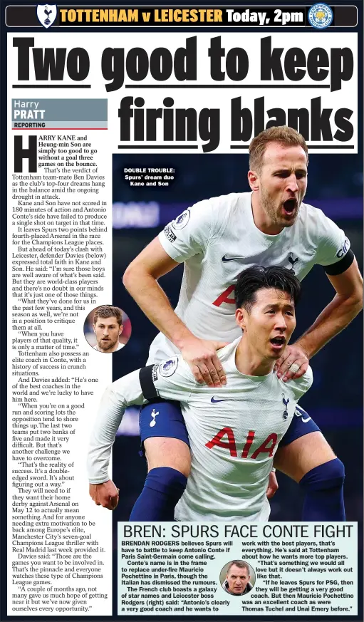  ?? ?? DOUBLE TROUBLE: Spurs’ dream duo
Kane and Son