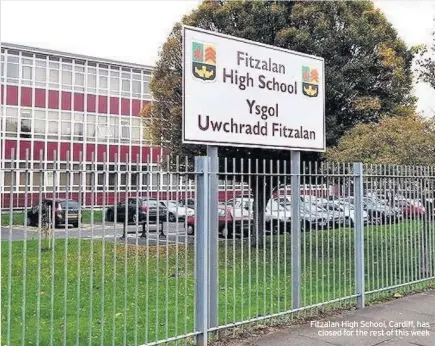  ??  ?? Fitzalan High School, Cardiff, has closed for the rest of this week