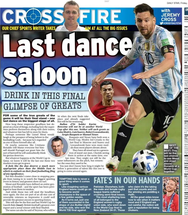  ?? ?? BEST OF THE BEST: This will be the last chance to see Messi and (inset above) Ronaldo at a World Cup together