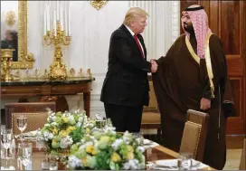  ?? EVAN VUCCI / ASSOCIATED PRESS ?? President Donald Trump met with Saudi Defense Minister and Deputy Crown Prince Mohammed bin Salman in March at the White House. Trump will depart Friday for an eight-day trip to the Middle East and Europe.