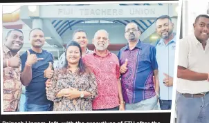  ?? Picture: SUPPLIED ?? Rajnesh Lingam, left, with the executives of FTU after the announceme­nt of results for the FTU National Elections.