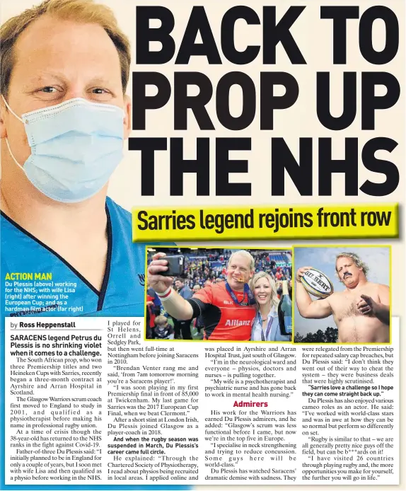  ??  ?? ACTION MAN
Du Plessis (above) working for the NHS; with wife Lisa (right) after winning the European Cup; and as a hardman film actor (far right)