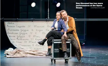  ?? STEPHEN A’COURT ?? Don Giovanni has two more performanc­es at the Opera House.