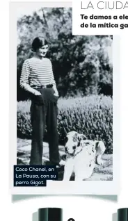  ?? ?? Coco Chanel, en La Pausa, con su perro Gigot. 1