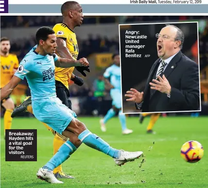  ?? REUTERS AFP ?? Breakaway: Hayden hits a vital goal for the visitors Angry: Newcastle United manager Rafa Benitez