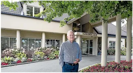  ??  ?? General manager David Sidaway outside the Christchur­ch retirement village run by Golden Healthcare Group.