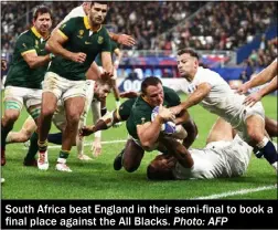  ?? Photo: AFP ?? South Africa beat England in their semi-final to book a final place against the All Blacks.