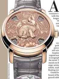  ?? ?? Vacheron Constantin’s pink-gold version of Métiers d’Art The Legend of the Chinese Zodiac — Year of the Rabbit.