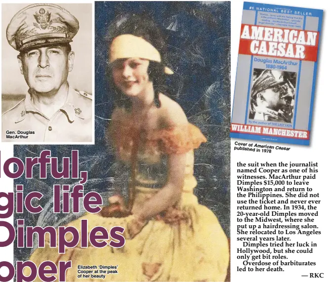  ??  ?? Gen. Douglas MacArthur Elizabeth ‘Dimples’ Cooper at the peak of her beauty