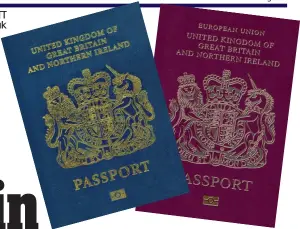  ?? ?? Change: The new blue passport and the EU version