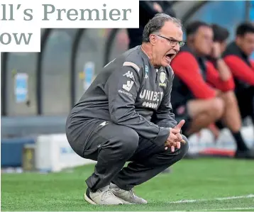  ??  ?? Bielsa…Leeds’ manager will be the focus of much of the club’s coverage this season