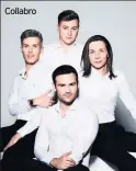  ??  ?? Collabro