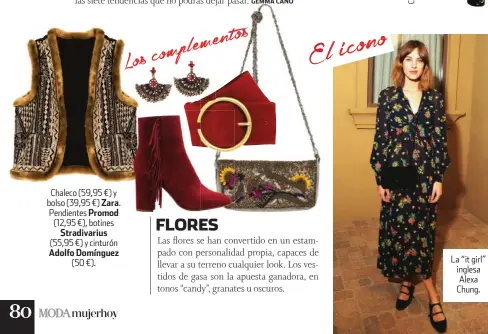  ??  ?? Chaleco (59,95 €) y bolso (39,95 €) Zara. Pendientes Promod (12,95 €), botinesStr­adivarius (55,95 €) y cinturón Adolfo Domínguez(50 €). La “it girl” inglesa Alexa Chung.