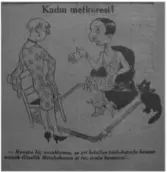  ?? ?? Women’s Ideal: “Sister, don’t worry. If we can’t win in the local elections, we’ll enter the beauty contest and win there!”
Source: Cumhuriyet, September 15, 1930; Gökçen BaƔaran ŧnce “The Free Republican Party in the political cartoons of the 1930s”, New Perspectiv­es on Turkey, no. 53 (2015): 93–136.