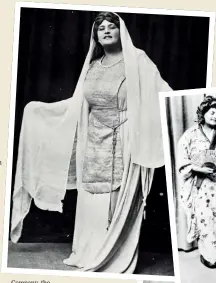  ?? UNIVERSITY OF OTAGO ?? Rosina Buckman as Isolde in the Beecham Opera Company’s production of Wagner’s opera Tristan and Isolde. It’s from a postcard, photograph­er unknown.