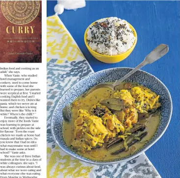 ??  ?? Spice of life: While the recipes make this a cookbook, the stories construct an intimate portrait of home cooks and how curry was spread through SA by Indians, Cape Malays and others.