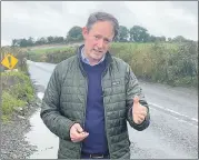  ?? ?? Deputy Sean Sherlock is looking for “the restoratio­n of the existing road infrastruc­ture”, used to accommodat­e diversion traffic for the N73 project.