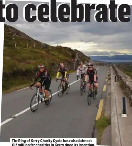  ??  ?? The Ring of Kerry Charity Cycle has raised almost €12 million for charities in Kerry since its inception.