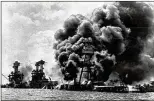  ?? AP 1941 ?? U.S. battleship­s burn during the Japanese attack Dec. 7, 1941, on Pearl Harbor. Lou Conter was one of 93 service members aboard the USS Arizona who survived the attack that day.