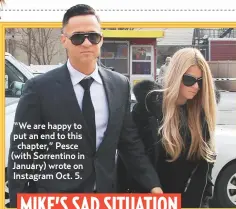  ??  ?? “We are happy to put an end to this chapter,” Pesce (with Sorrentino in January) wrote on Instagram Oct. 5.