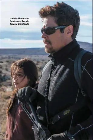  ??  ?? Isabela Moner and Benicio del Toro in Sicario2:Soldado