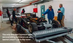  ?? ?? The only time the Countach gets second billing is if there’s an exSenna Lotus F1 car in the room