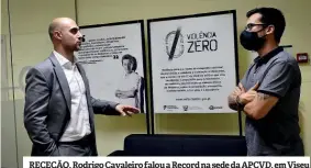  ??  ?? RECEÇÃO. Rodrigo Cavaleiro falou a Record na sede da APCVD, em Viseu