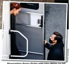  ?? Picture: ?? Blossoming: Harry Styleswith Styles with MissWilde Miss Wilde on set