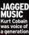  ?? ?? JAGGED MUSIC Kurt Cobain was voice of a generation