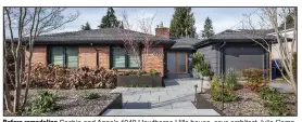  ?? (TNS/The Seattle Times/Steve Ringman/) ?? Before remodeling Sachin and Anna’s 1948 Hawthorne Hills house, says architect Julie Campbell of CTA Design Builders, “The garage was most prominent, with just grass and bushes. They turned it into a patio space with the intention to use it as a front-yard living room.”
