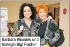  ?? ?? Barbara Wussow und Kollegin Bigi Fischer