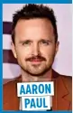  ??  ?? AARON PAUL