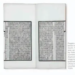  ??  ?? Pages of the book. The book was written by Italian commission­er Alphonso Vagoroni and published in China in 1633. courtesy of Gao Yizhi