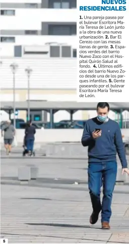  ??  ?? 5
1. Una pareja pasea por el bulevar Escritora María Teresa de León junto a la obra de una nueva urbanizaci­ón. 2. Bar El Cerezo con las mesas llenas de gente. 3. Espacios verdes del barrio Nuevo Zoco con el Hospital Quirón Salud al fondo. 4. Últimos edificios del barrio Nuevo Zoco desde una de los parques infantiles. 5. Gente paseando por el bulevar Escritora María Teresa de León.