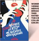  ??  ?? WOMEN ON THE VERGE OF A NERVOUS BREAKDOWN 1988 RATED R THE CRITERION COLLECTION $39.95