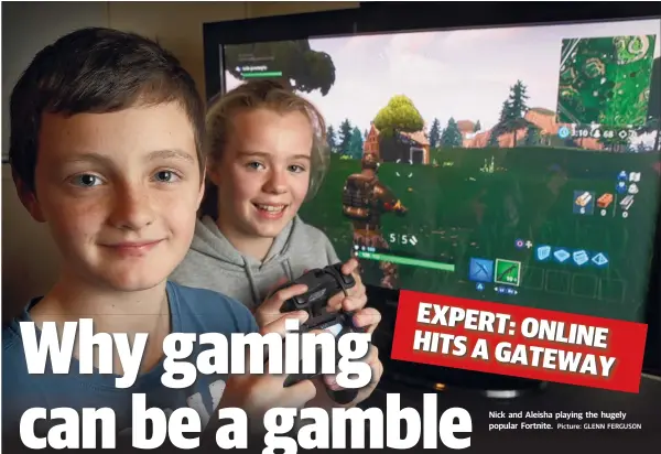  ?? Picture: GLENN FERGUSON ?? Nick and Aleisha playing the hugely popular Fortnite.