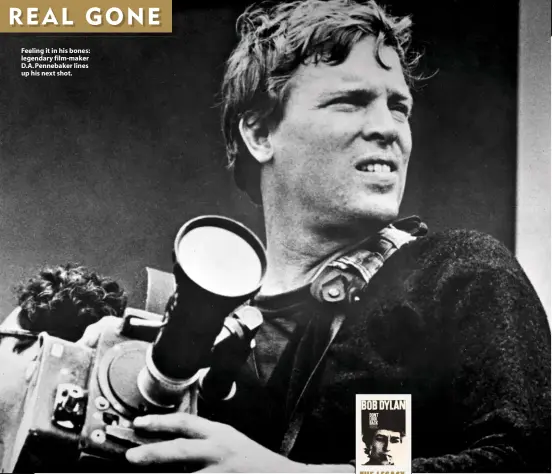  ??  ?? Feeling it in his bones: legendary film-maker D.A. Pennebaker lines up his next shot.