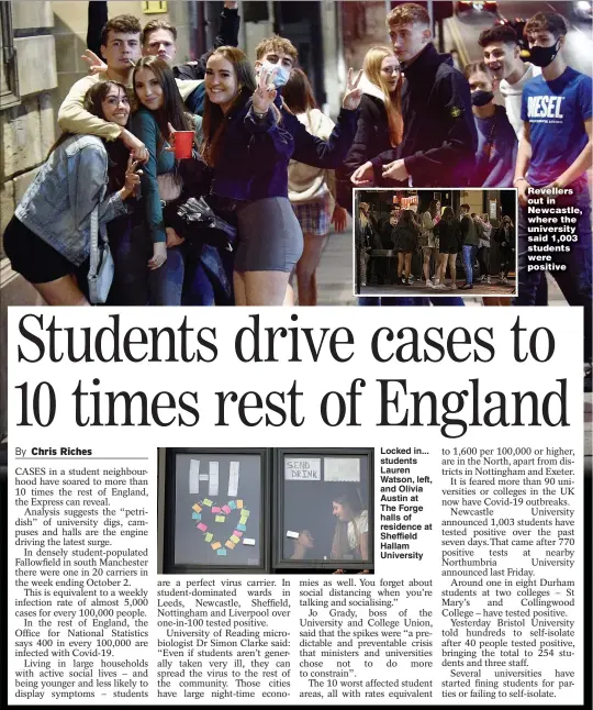  ??  ?? Revellers out in Newcastle, where the university said 1,003 students were positive