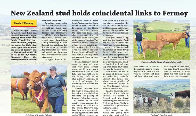  ?? ?? Julia Eden with a prize Holstein.
Stewart and Julia Eden with some of their cattle.
The Eden's Hereford cattle.