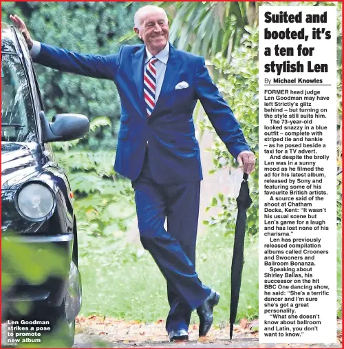  ?? Pictures: MAX TOLLWORTHY / FLYNET ?? Len Goodman strikes a pose to promote new album