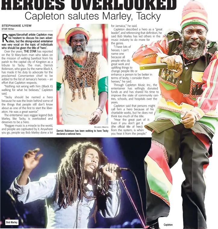  ?? RICARDO MAKYN ?? Bob Marley Derrick Robinson has been walking to have Tacky declared a national hero. Capleton