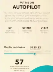  ??  ?? Intuit’s Shield app can be used to reach financial goals through automated actions and simple encouragem­ent.