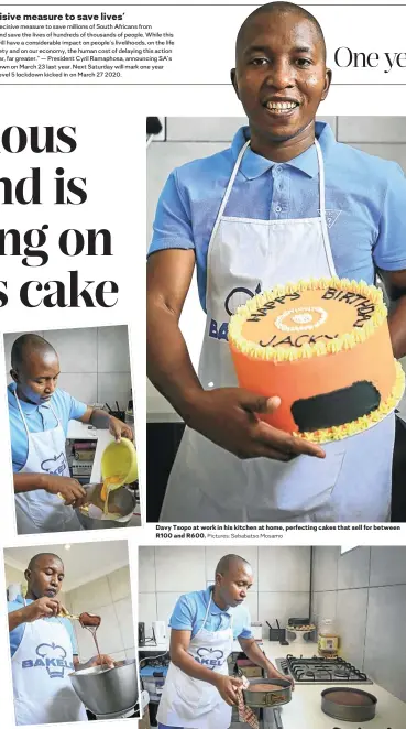  ?? Pictures: Sebabatso Mosamo ?? Davy Tsopo at work in his kitchen at home, perfecting cakes that sell for between R100 and R600.