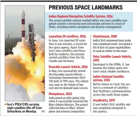  ??  ?? Isro’s PSLV C35 carrying eight satellites lifts off from Sriharikot­a on Monday. PTI