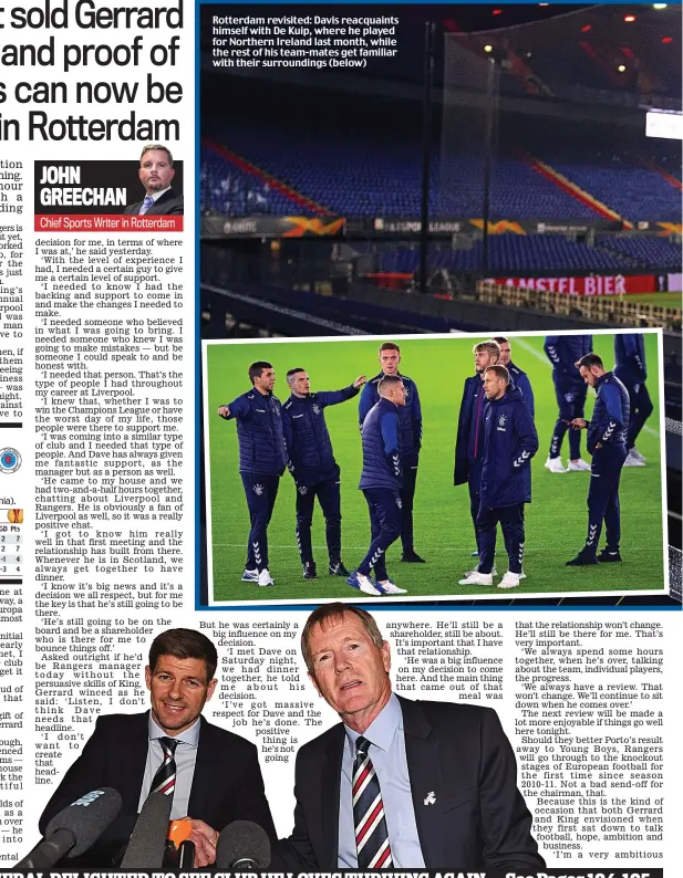  ??  ?? Rotterdam revisited: Davis reacquaint­s himself with De Kuip, where he played for Northern Ireland last month, while the rest of his team-mates get familiar with their surroundin­gs (below)