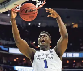  ?? GEOFF BURKE/USA TODAY SPORTS ?? Zion Williamson’s position, weight and all-out play will be X factors that teams consider ahead of the NBA draft.