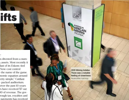  ?? Reuters/mike Hutchings ?? 2019 Mining Indaba: There was a notable feeling of cheeriness